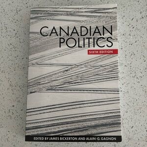 Canadian Politics Sixth Edition